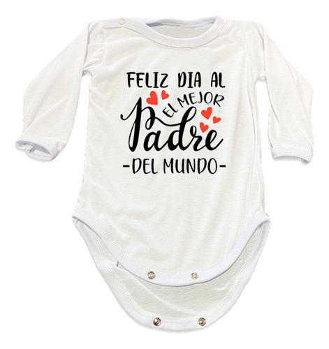 Body Bebe 1er Día Del Padre Frase El Mejor Papá Regalo Ideal Blanco 3-6