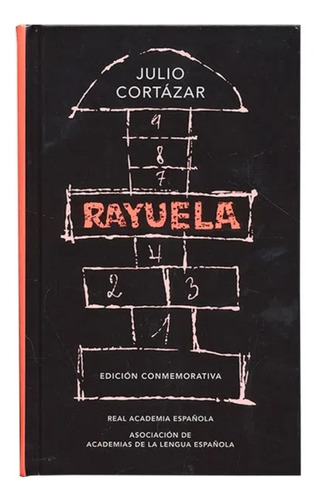 Rayuela (edición Conmemorativa)/ Julio Cortázar / Tapa Dura 