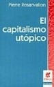 Capitalismo Utopico (coleccion Claves) (rustico) - Rosanval