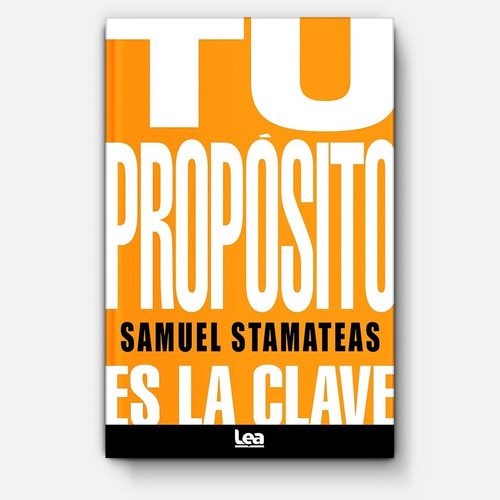 Imagen 1 de 1 de Tu Propósito Es La Clave - Samuel Stamateas