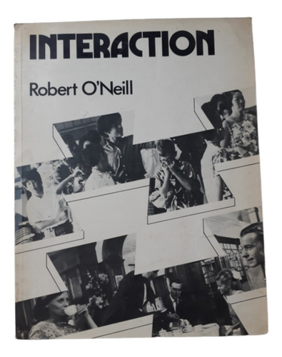 Interaction / 1st Certificate/ R O' Neill / Longman / Inglés