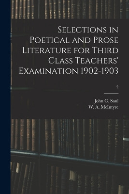 Libro Selections In Poetical And Prose Literature For Thi...