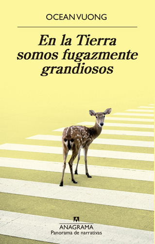 En La Tierra Somos Fugazmente Grandiosos - Ocean Vuong
