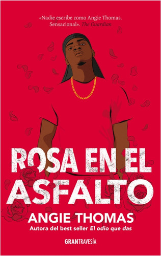 Rosa  En El Asfalto  /  Angie Thomas  (libro)