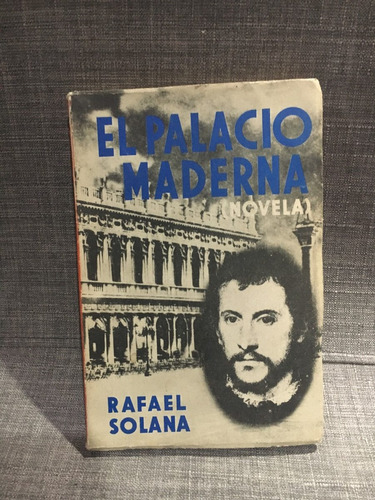 El Palacio Maderna, Rafael Solana