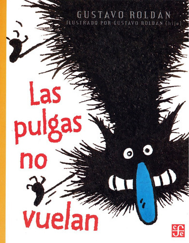 Las Pulgas No Vuelan, De Gustavo Roldán. Editorial Fce (fondo De Cultura Económica) En Español