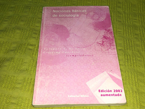 Nociones Básicas De Sociología- Torcuato S. Di Tella- Biblos