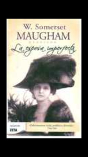 La Esposa Imperfecta Somerset Maugham