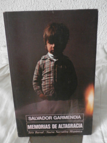 Memorias De Altagracia . Salvador Garmendia
