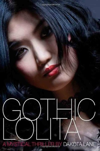 Gothic Lolita A Mystical Thriller - Dakota Lane - At, De Dakota Lane. Editorial Atheneum En Inglés