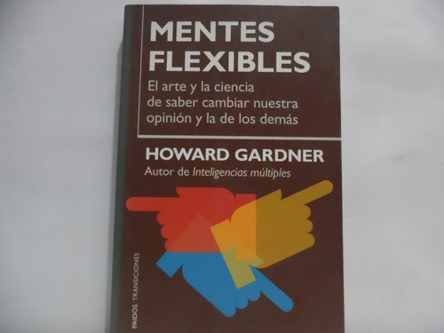 Mentes Flexibles / Howard Gardner / Paidós 