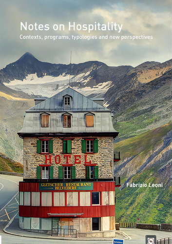 Notes On Hospitality: Contexts, Programs, Typologies And New Perspectives, De Leoni, Fabrizio. Editorial Lulu Pr, Tapa Blanda En Inglés