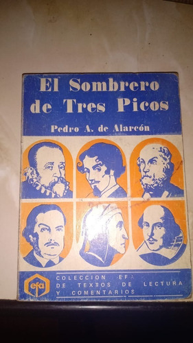 El Sombrero De Tres Picos. Pedro A. De Alarcon