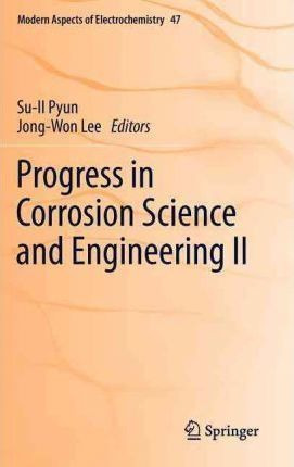 Progress In Corrosion Science And Engineering Ii - Su-il ...