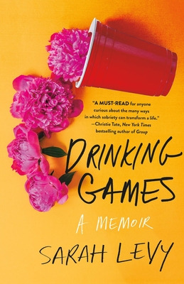 Libro Drinking Games: A Memoir - Levy, Sarah