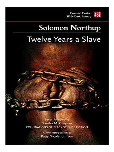 Twelve Years A Slave (new Edition) - Solomon Northup. Eb17