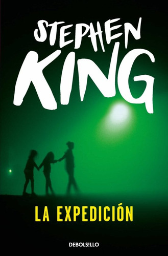 Expedicion, La - Stephen - King, Owen King