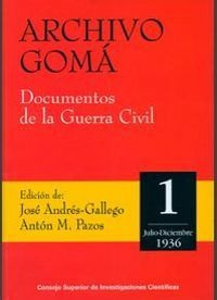 Archivo Goma. Documentos De La Guerra Civil - Andres Gall...
