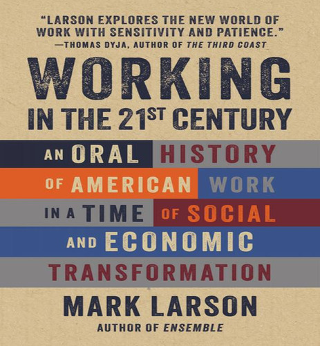 Working In The 21st Century, De Larson Mark. Editorial Agate Midway En Inglés, 2024