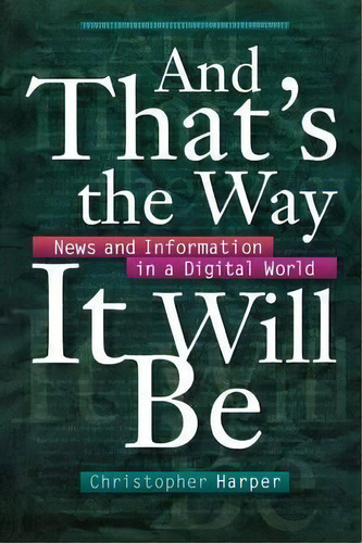 And That's The Way It Will Be, De Christopher Harper. Editorial New York University Press, Tapa Blanda En Inglés