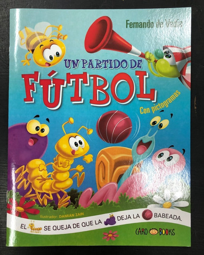 Un Partido De Futbol - Con Pictogramas-de Vedia, Fernando-gr