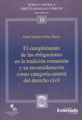 El Cumplimiento De Las Obligaciones En La Tradicion Romanist