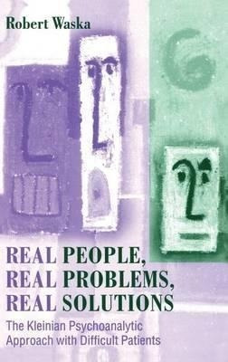 Real People, Real Problems, Real Solutions - Robert Waska