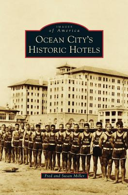 Libro Ocean City S Historic Hotels - Miller, Fred