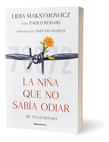Libro: La Niña Que No Sabía Odiar: Mi Testimonio The Little