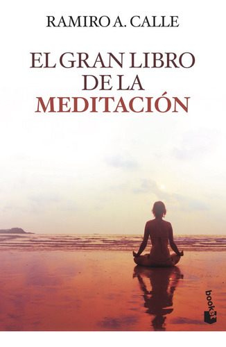 Libro El Gran Libro De La Meditaciã³n - Calle, Ramiro A.
