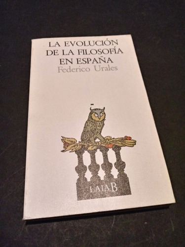 La Evolución De La Filosofía En España - Federico Urales