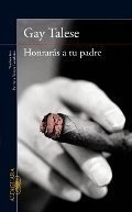 Honraras A Tu Padre - Gay Talese