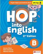 Comprar Hop Into English B (2nd Edition) - Student's Book + Workbook Integrated, De Shaw, Donna., Vol. 1. Editorial Macmillan, Tapa Blanda, Edición 2nd Edition En Inglés, 2023