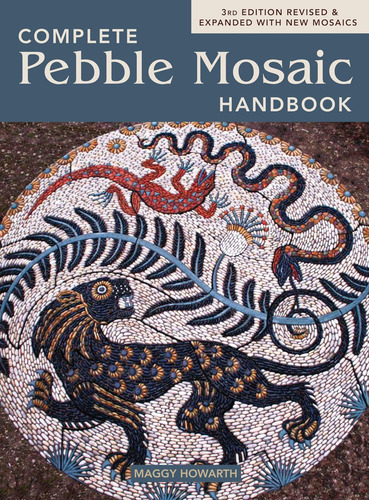 The Complete Pebble Mosaic Handbook, De Howarth, Maggy. Editorial Firefly Books, Tapa Blanda En Inglés