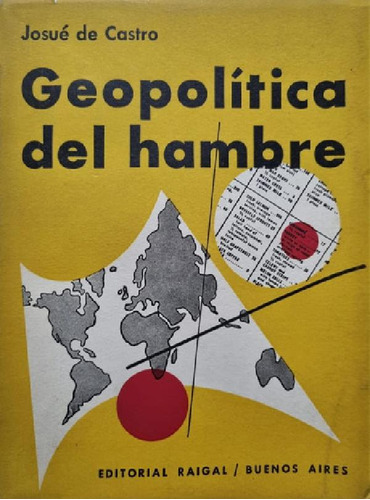 Libro - Geopolítica Del Hambre. Josué De Castro