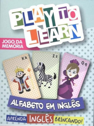 Play To Learn - Jogo De Cartas - Alfabeto Em Ingles