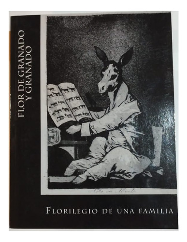 Florilegio De Una Familia Granado Poesia Boliviana