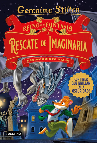 El Rescate De Imaginaria. Reino De La Fantasía 15 - Geronimo
