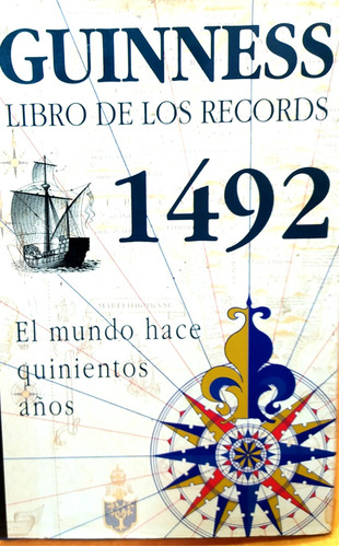 Libro  Guinness Records 1492 @ El Mundo Hace 500 Años. 