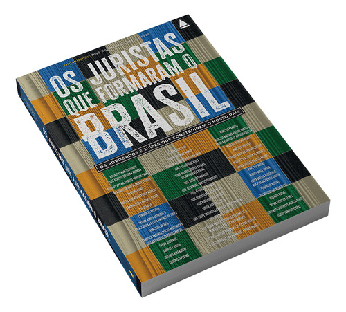 Os Juristas Que Formaram O Brasil: Os Advogados E Juízes Que Construíram O Nosso País, De José Roberto De Castro Neves. Editorial Nova Fronteira, Capa Mole, Edição 1 Em Português, 2024