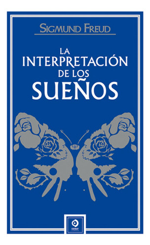 La Interpretacion De Los Sueños