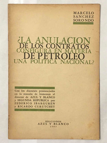 Petroleo Politica Argentina M Sanchez Sorondo