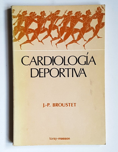 Cardiologia Deportiva, J. P. Broustet
