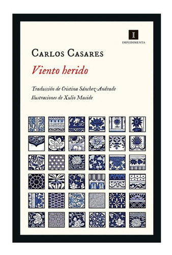 Viento Herido, De Carlos Casares. Editorial Impedimenta, Tapa Dura En Español