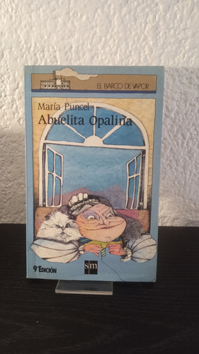 Abuelita Opalina - María Puncel