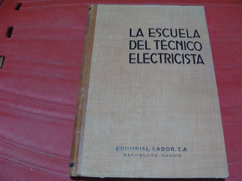 La Escuela Del Técnico Electricista , Técnica De La Alta Ten