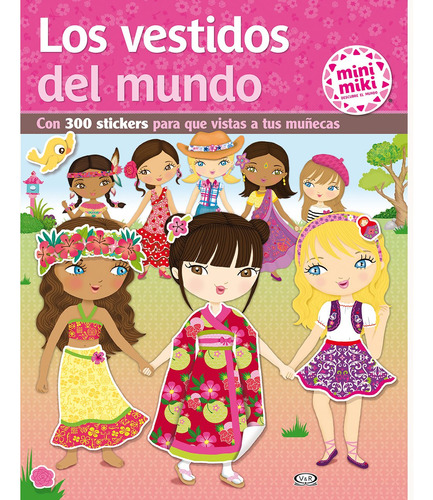 Los Vestidos Del Mundo - Autor: Mini Miki - V R Editoras