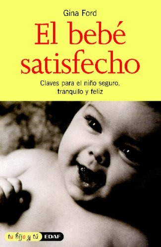 El Bebé Satisfecho - Gina Ford