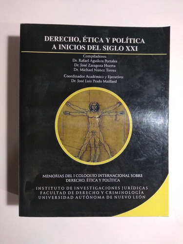 Derecho , Ética Y Política  A Incios Del Siglo Xxi , Prado M