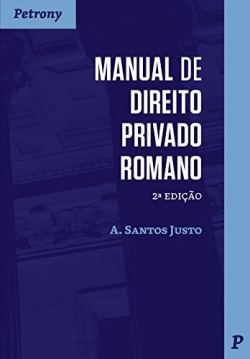 Manual De Direito Privado Romano Santos Justo, A. Petrony Ed